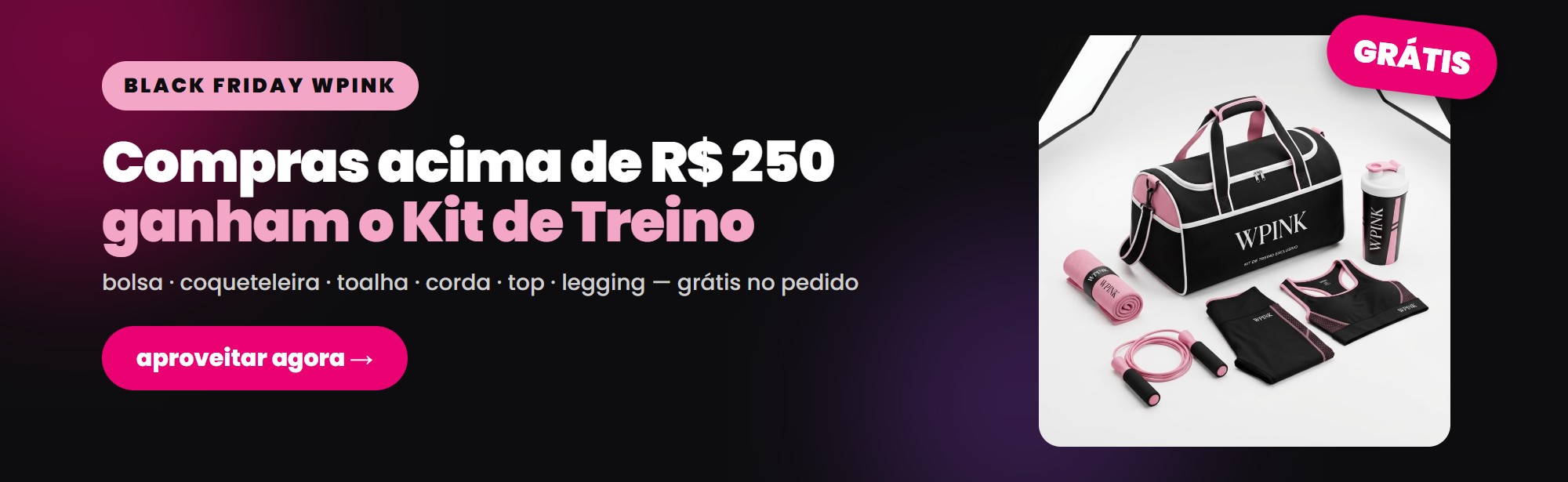 black friday: compras acima de R$ 250 ganham o kit de treino